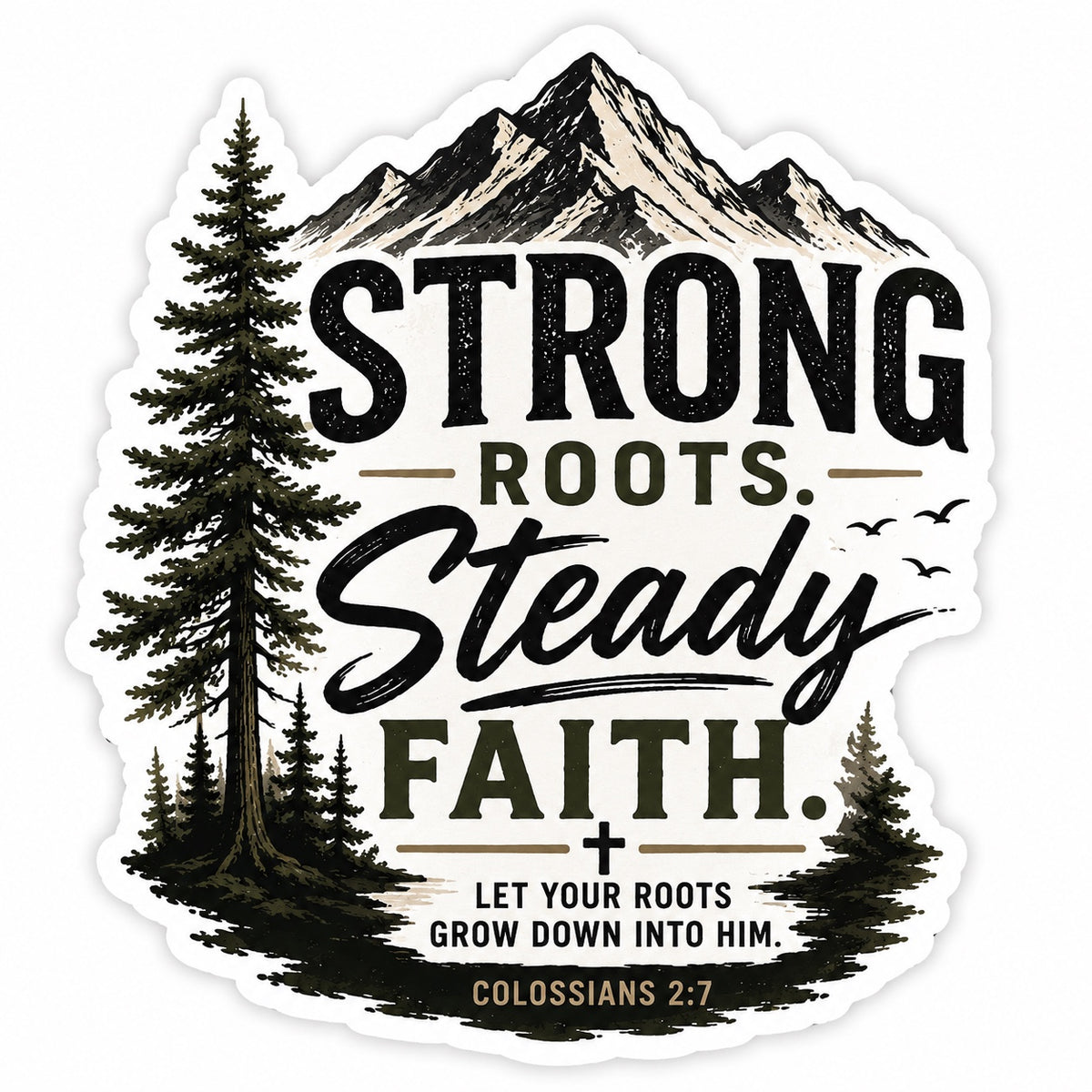 Strong Roots, Steady Faith