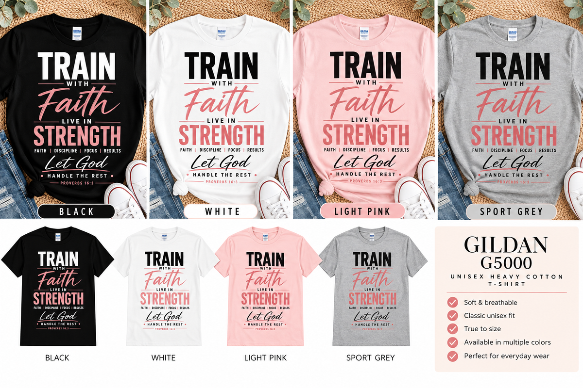 Train With Faith Gildan G5000 premade shirt color options